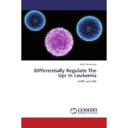 Differentially Regulate The Upr In Leukemia, Fachbücher