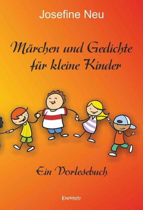Produktbild Märchen und Gedichte für kleine Kinder (Deutsch, Josefine Neu, 2017)