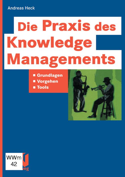 Energie-Label Die Praxis des Knowledge Managements (Deutsch, Andreas Heck, 2012)
