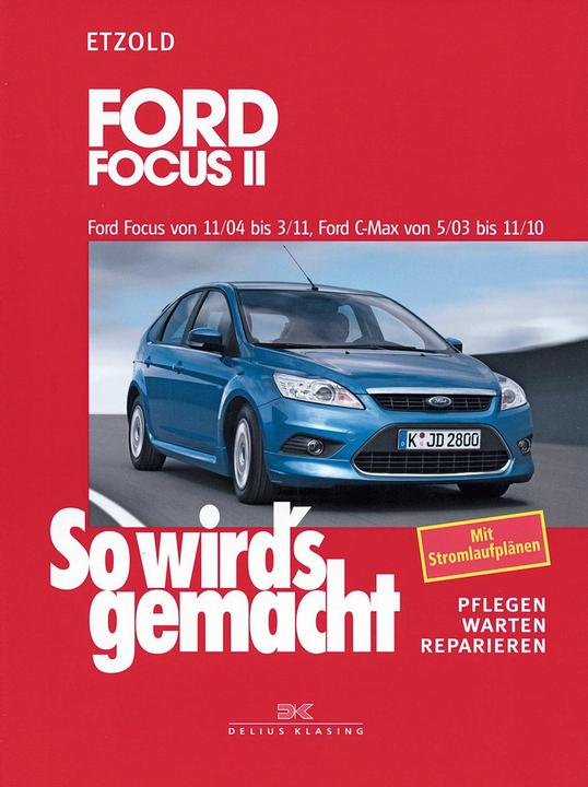 Produktbild Ford Focus II 11/04-3/11, Ford C-Max 5/03-11/10 (Deutsch, Rüdiger Etzold, 2007)