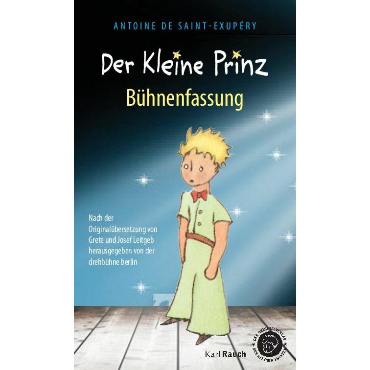 Der Kleine Prinz, Sachbücher von Antoine de Saint Exupéry, Grete und Josef Leitgeb, drehbühne berlin