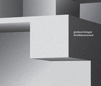 Produktbild giuliani.hönger - dreidimensional (Deutsch, ChristophWieser, JacquesLucan, 2006)