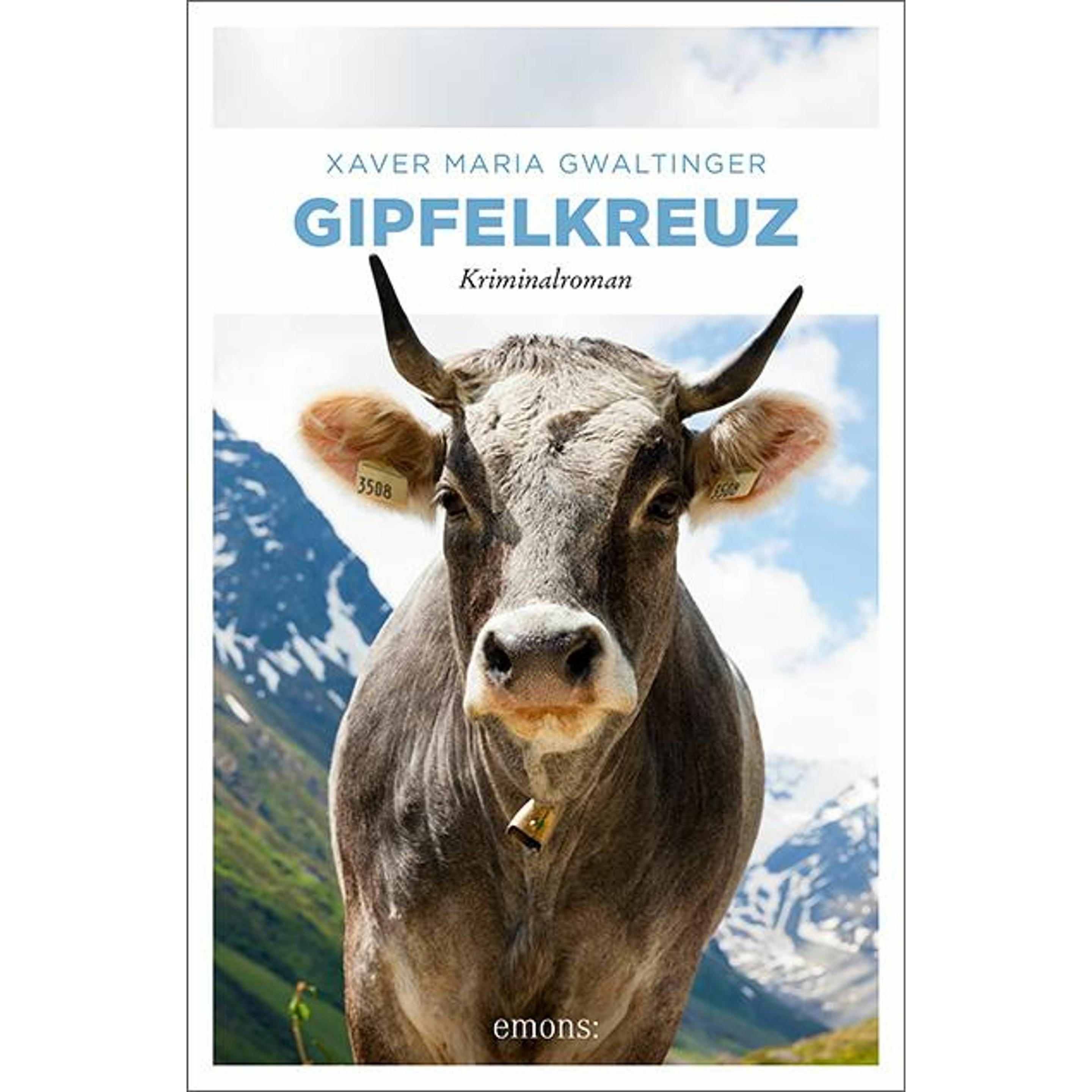 Gipfelkreuz, Belletristik von Xaver Gwaltinger