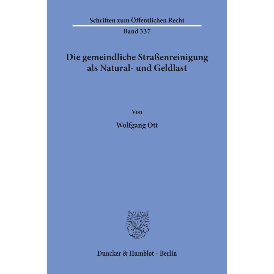 Die gemeindliche Strassenreinigung als Natural- und Geldlast., Fachbücher von Wolfgang Ott