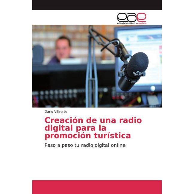 Creación de una radio digital para la promoción turística, Fachbücher