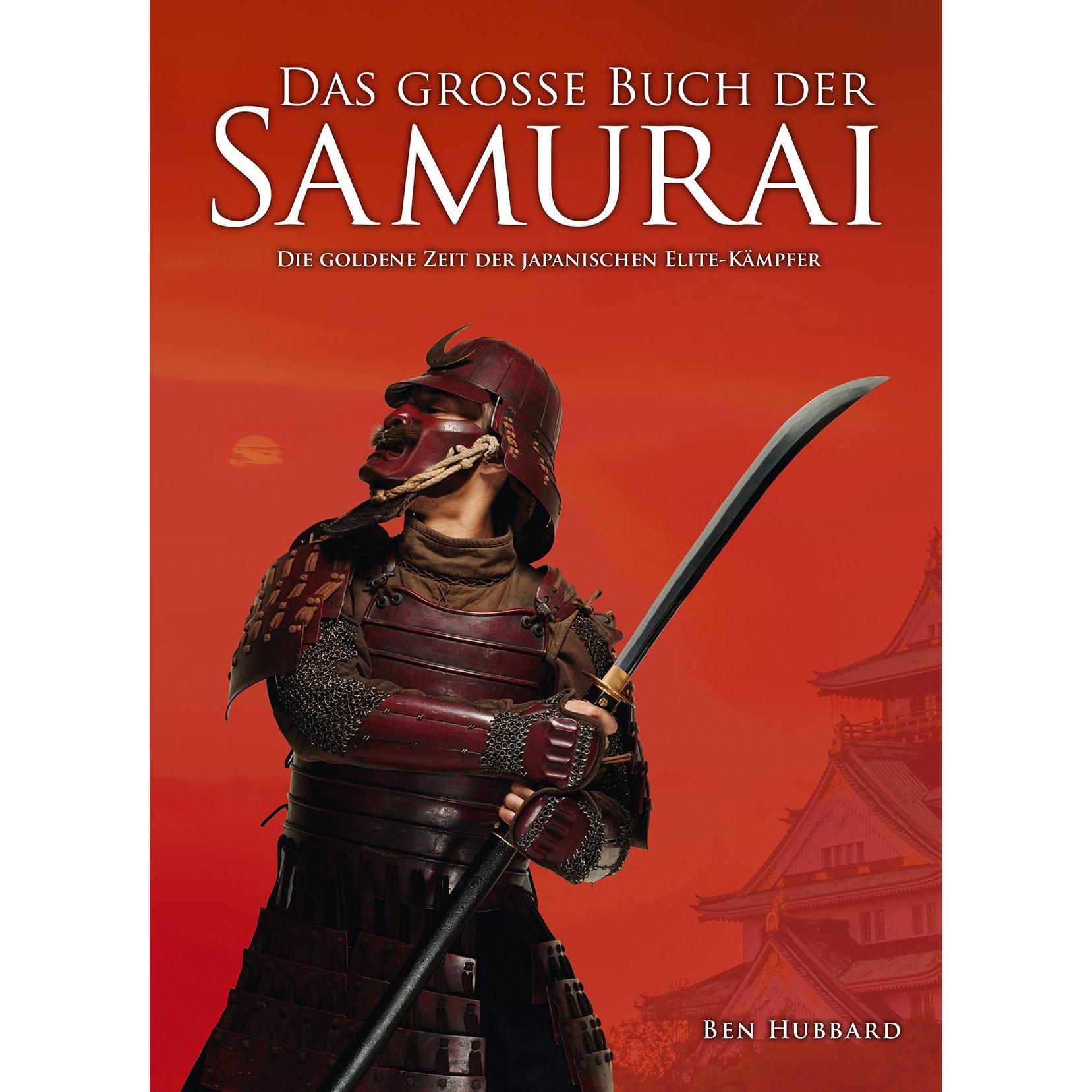 Das grosse Buch der Samurai, Sachbücher von Holger Reiff, Ben Hubbard