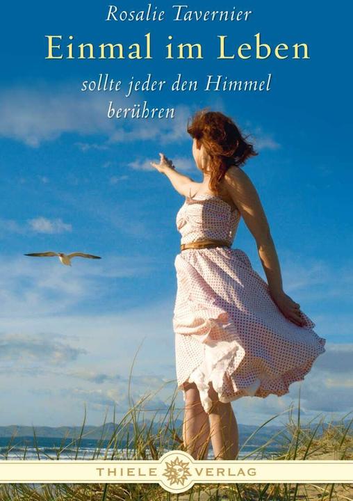 Produktbild Einmal im Leben sollte jeder den Himmel berühren (Deutsch, Rosalie Tavernier, 2013)