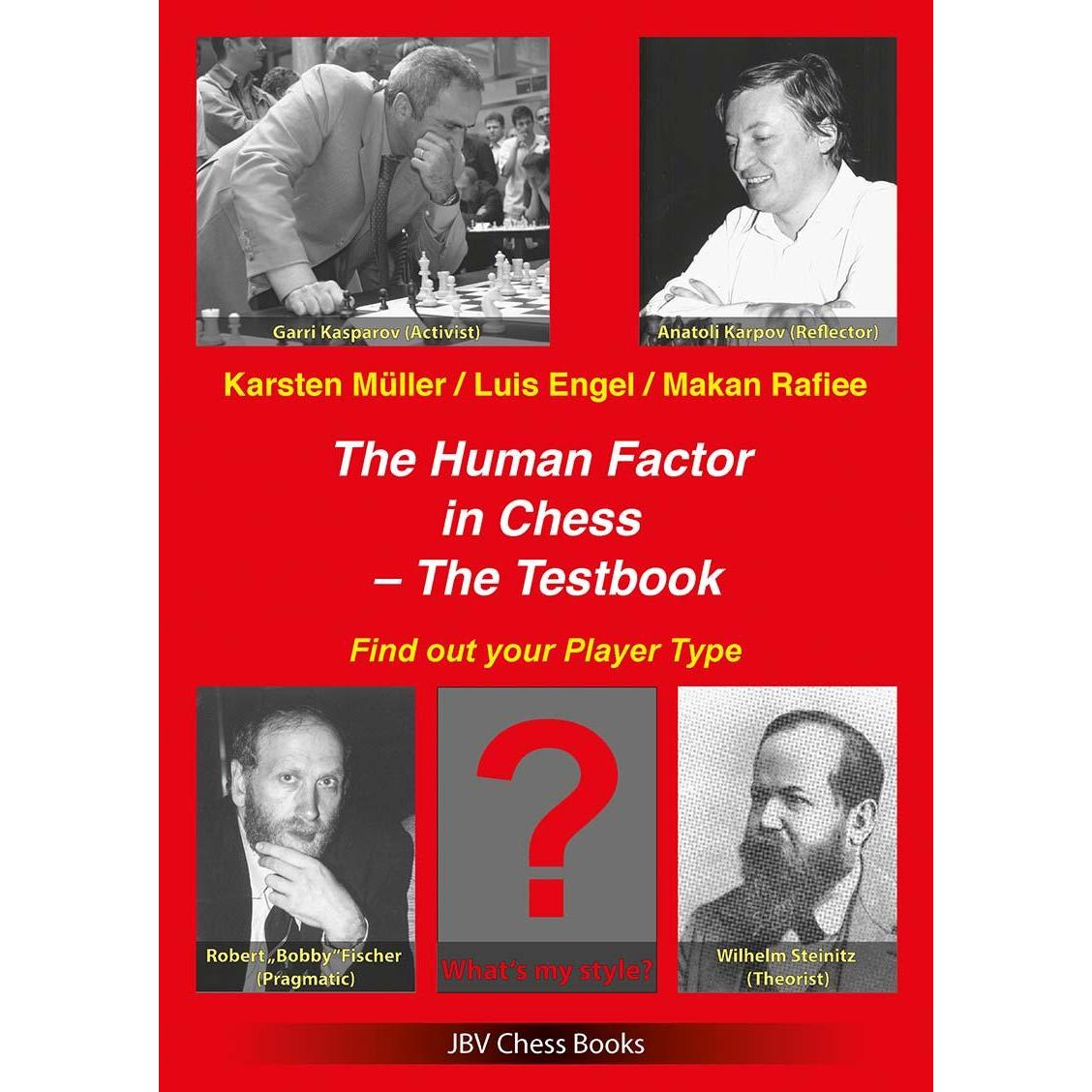 The Human Factor in Chess - The Testbook, Ratgeber von Luis Engel, Makan Rafiee, Robert Ullrich, Karsten Müller