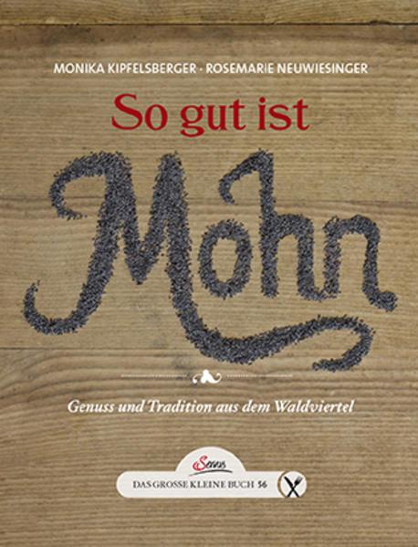 Image du produit Das grosse kleine Buch: So gut ist Mohn (Allemand, Monika Kipfelsberger, Roswitha Neuwiesinger, 2016)