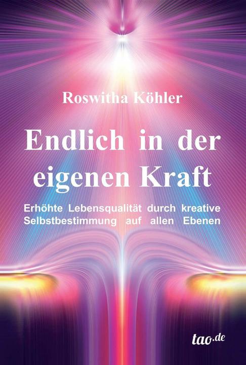 Produktbild Endlich in der eigenen Kraft (Deutsch, Roswitha Köhler, 2015)