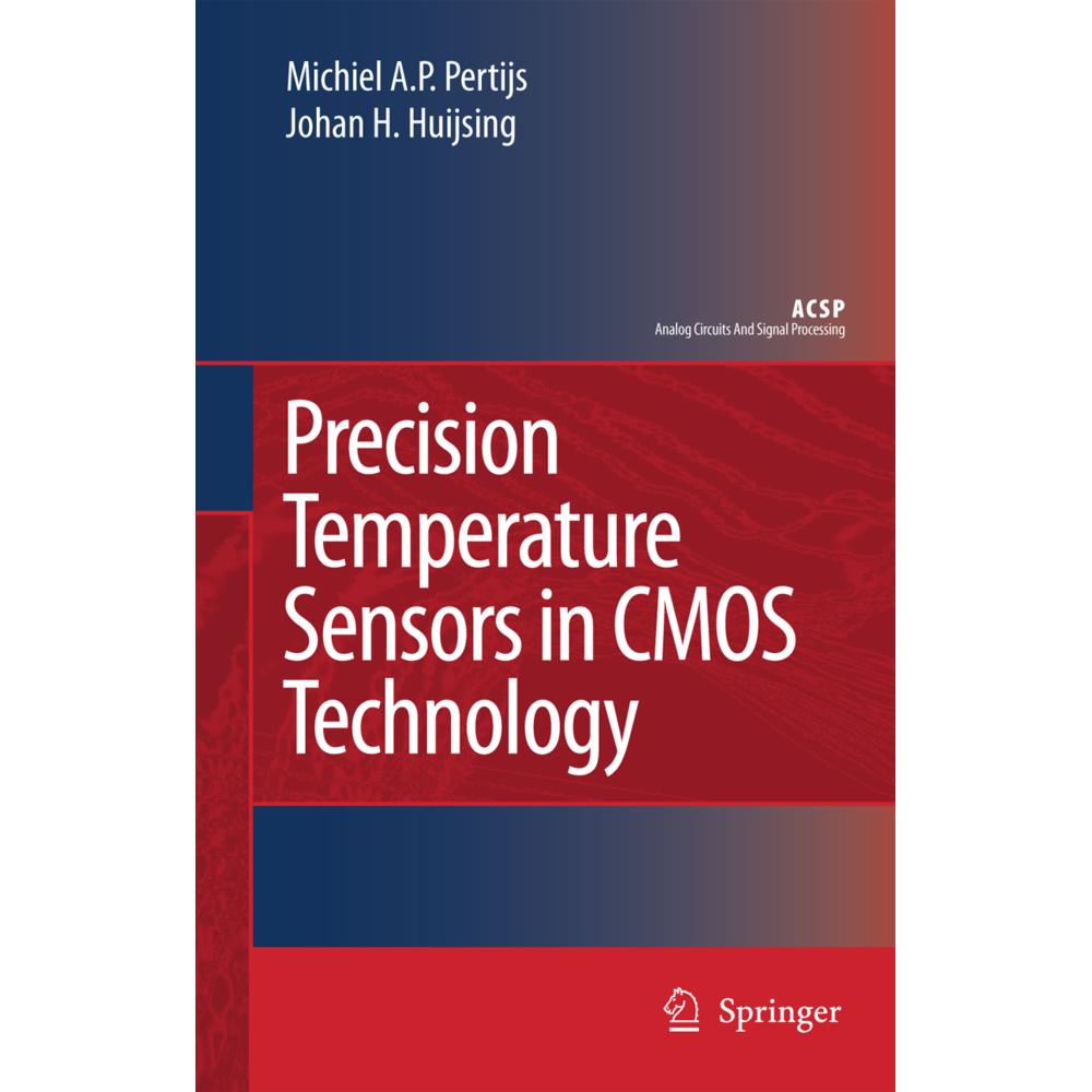 Precision Temperature Sensors in CMOS Technology, Fachbücher von Johan Huijsing, Micheal A.P. Pertijs