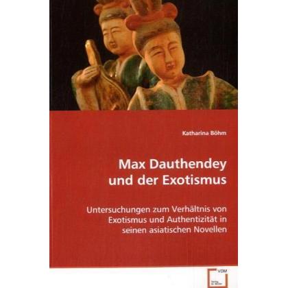 Max Dauthendey und der Exotismus, Fachbücher von Katharina Böhm