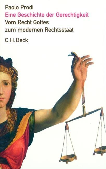 Produktbild Eine Geschichte der Gerechtigkeit (Deutsch, Paolo Prodi, 2005)