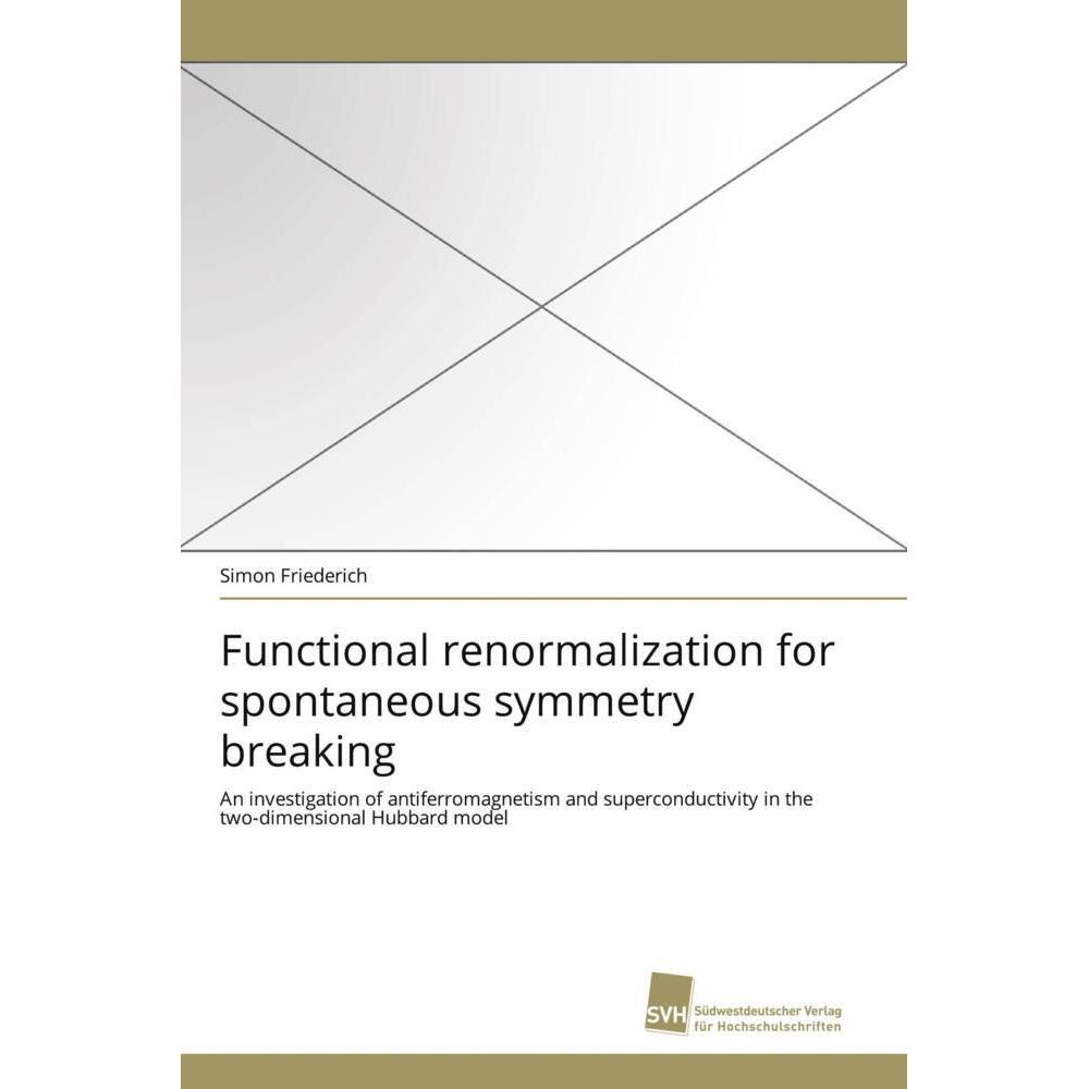 Thumbnail - Functional renormalization for spontaneous symmetry breaking, Fachbücher von Simon Friederich