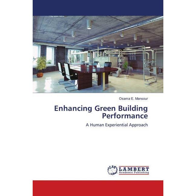 Enhancing Green Building Performance, Fachbücher von Osama E. Mansour