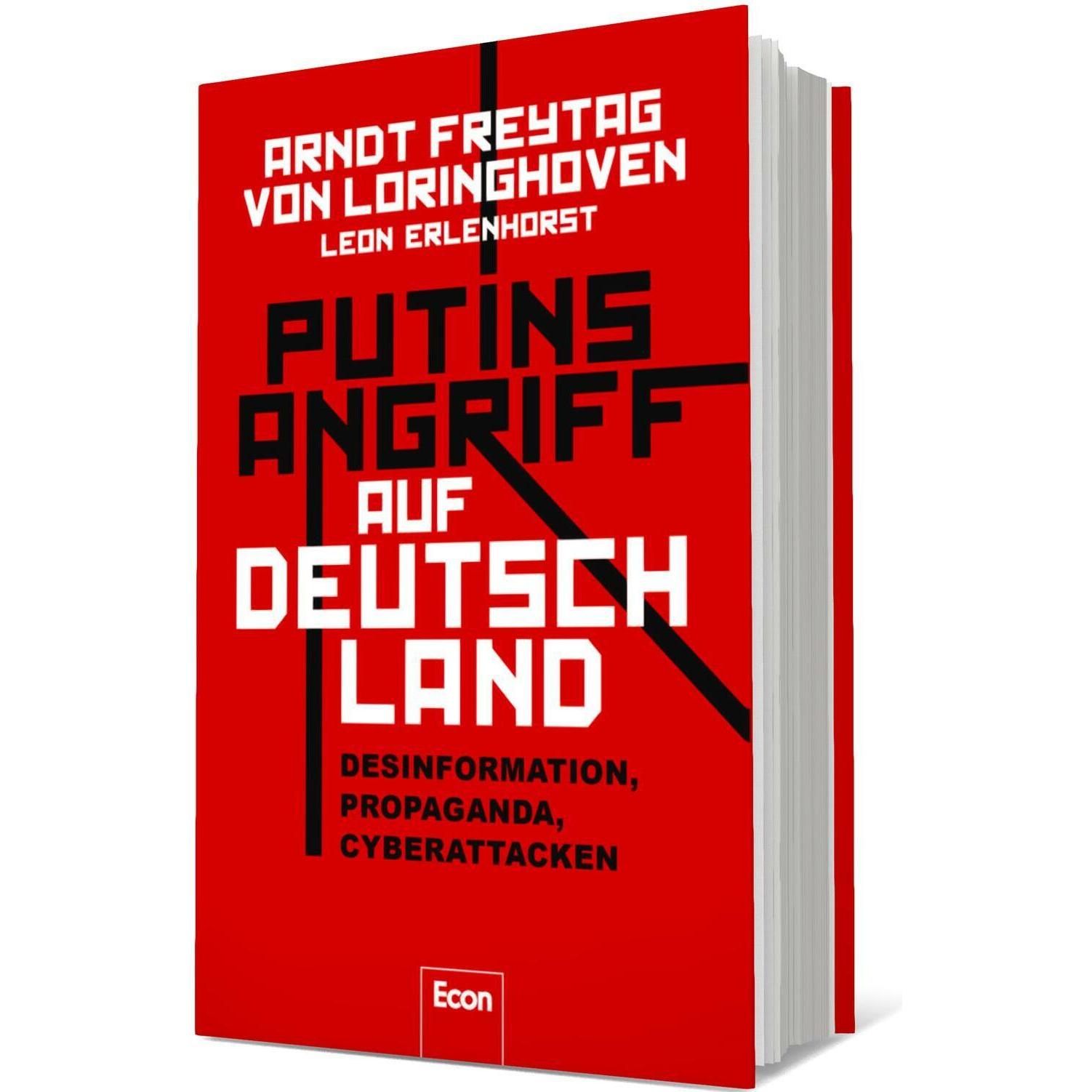 Putins Angriff auf Deutschland, Sachbücher von Arndt Freytag von Loringhoven, Leon Erlenhorst