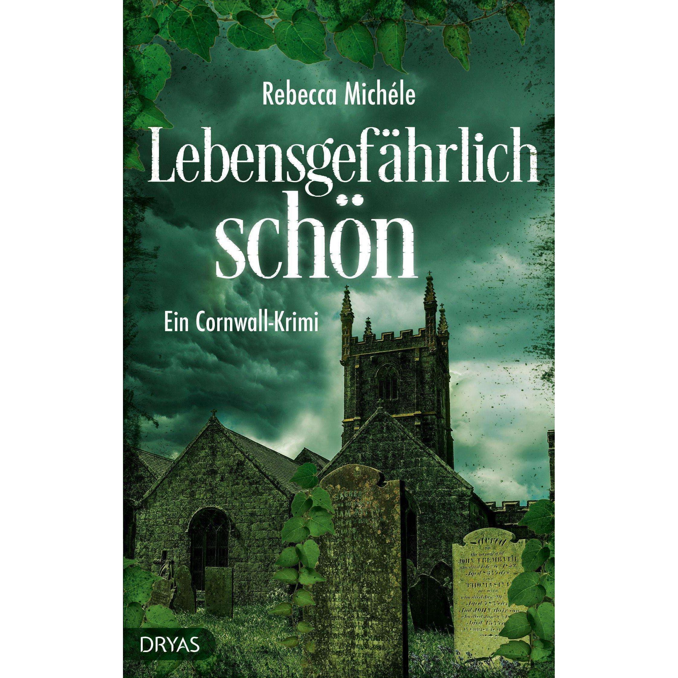 Lebensgefährlich schön, Belletristik von Rebecca Michéle