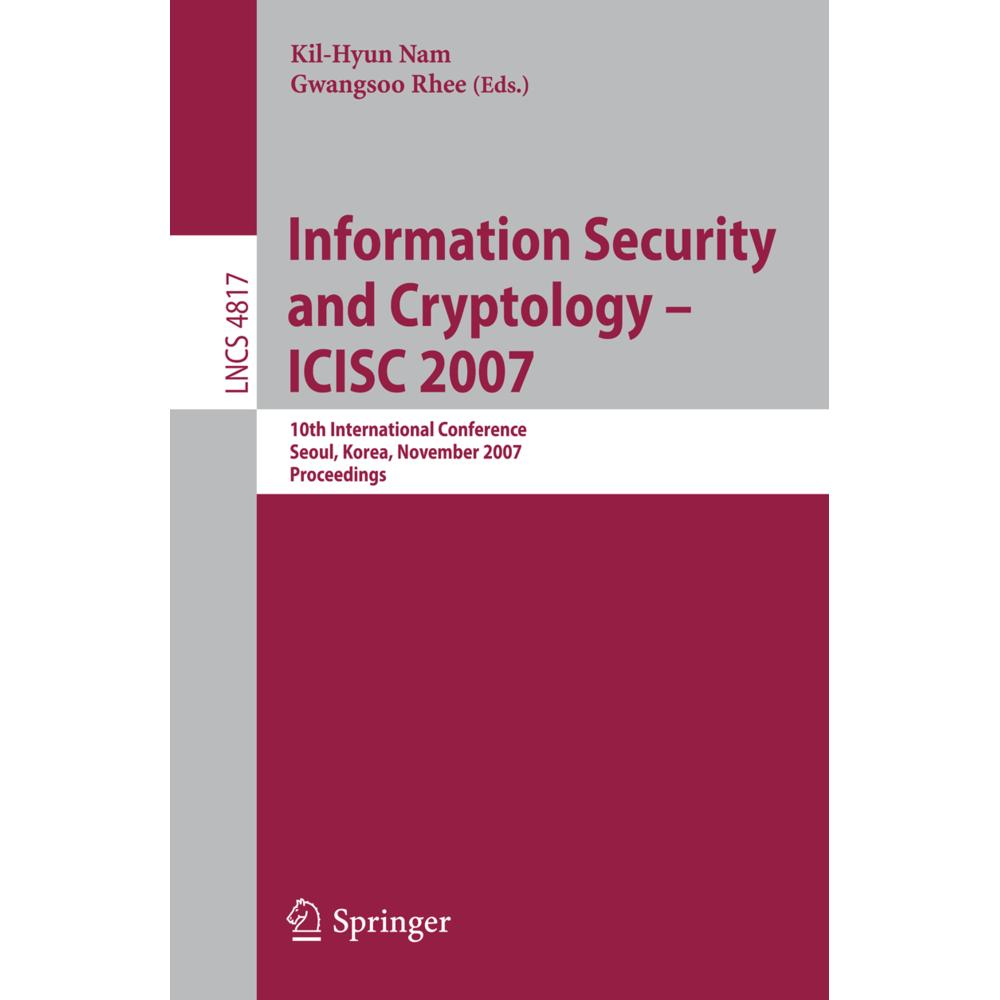 Information Security and Cryptology - ICISC 2007, Fachbücher von Kil-Hyun Nam, Gwangsoo Rhee