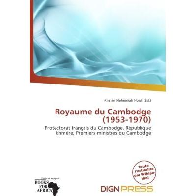 Royaume du Cambodge (1953-1970), Fachbücher von Kristen Nehemiah Horst