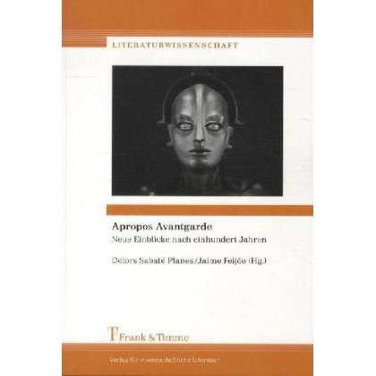 Apropos Avantgarde, Fachbücher von Dolors Sabaté Planes, Jaime Feijóo