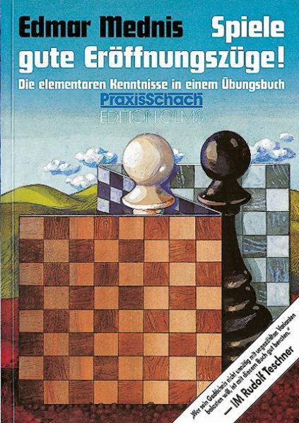 Produktbild PraxisSchach 06. Spiele gute Eröffnungszüge! (Deutsch, Edmar Mednis, 2019)