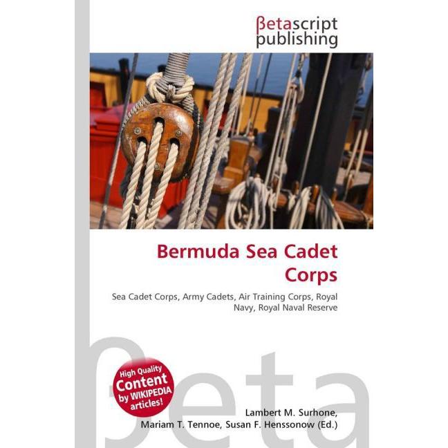 Bermuda Sea Cadet Corps, Fachbücher von Lambert M. Surhone, Mariam T. Tennoe, Susan F. Henssonow