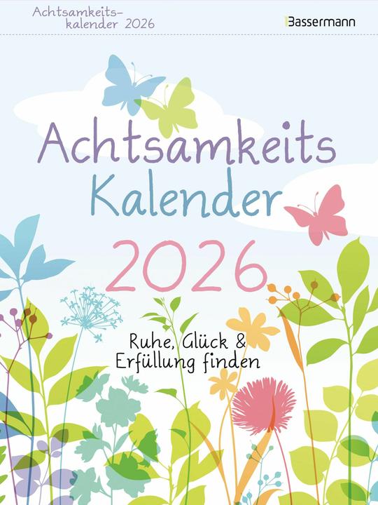 Achtsamkeitskalender 2026. Der entspannte Abreisskalender