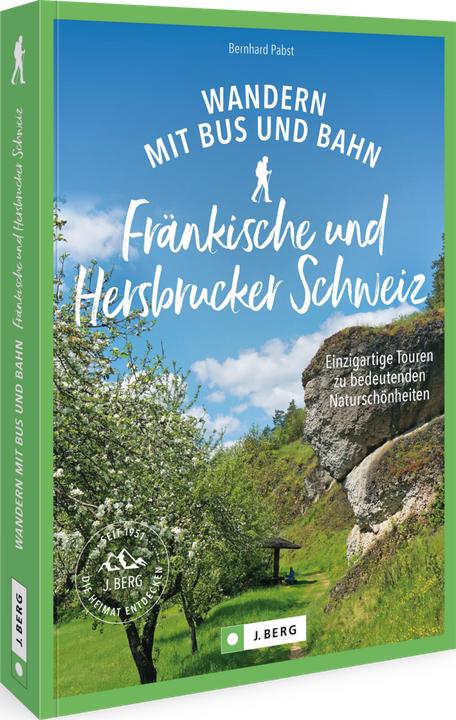 Image du produit Wandern mit Bus und Bahn Fränkische und Hersbrucker Schweiz (Allemand, Bernhard Pabst, 2024)