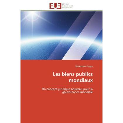 Les biens publics mondiaux, Fachbücher von Marie-Laure Fages