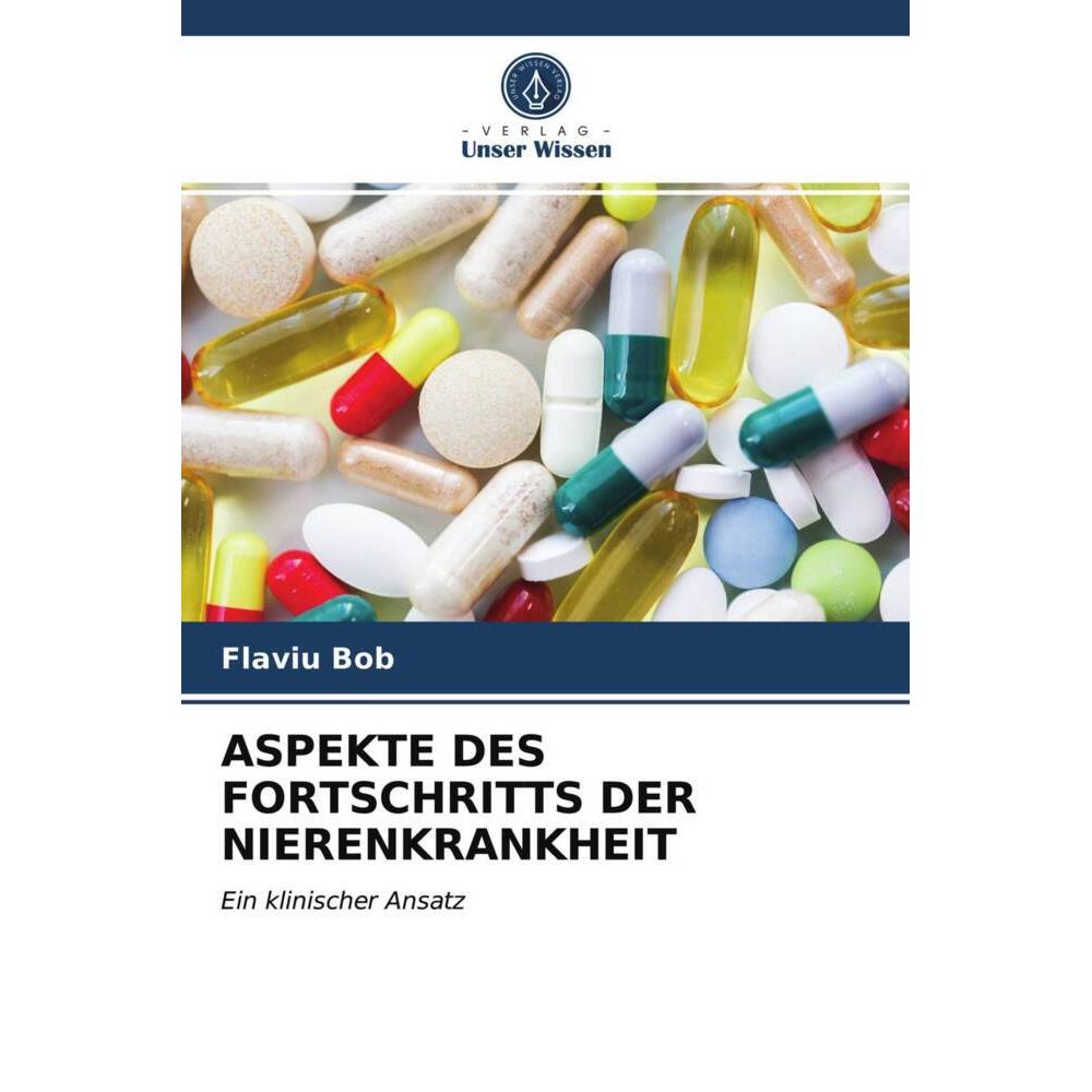 Aspekte Des Fortschritts Der Nierenkrankheit, Fachbücher von Flaviu Bob