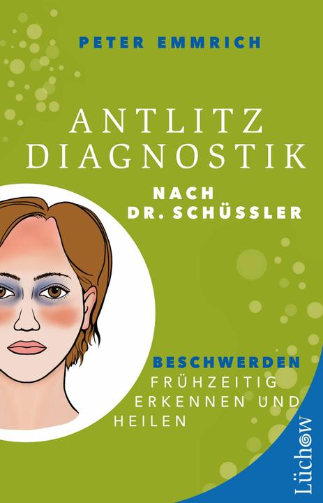 Image du produit Antlitzdiagnostik nach Dr. Schüssler (Allemand, Peter Emmrich M.A., 2024)