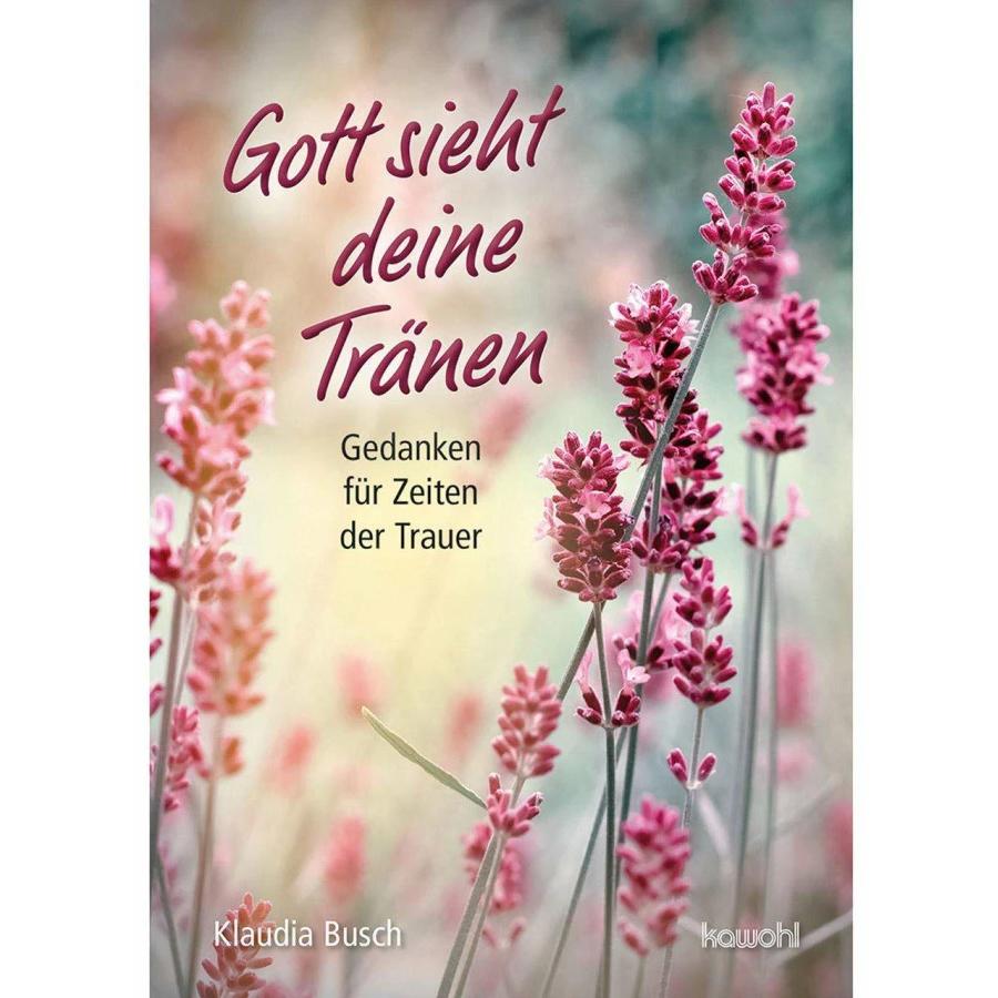 Gott sieht deine Tränen, Fachbücher von Klaudia Busch