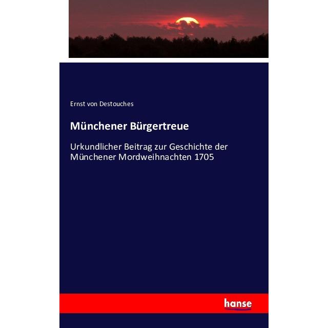Münchener Bürgertreue, Fachbücher von Ernst von Destouches