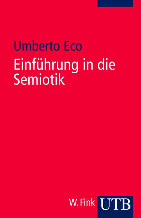 Produktbild Einführung in die Semiotik (Deutsch, Umberto Eco, 2002)