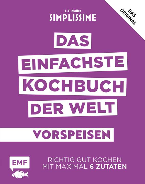 Produktbild Simplissime Das einfachste Kochbuch der Welt: Vorspeisen (Deutsch, Jean-François Mallet, 2018)