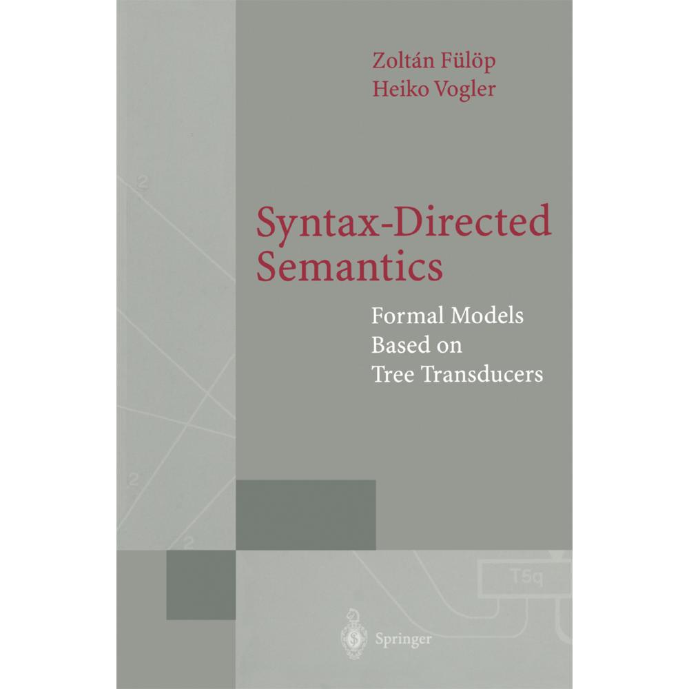 Syntax-Directed Semantics, Fachbücher von Zoltan Fülöp, Heiko Vogler