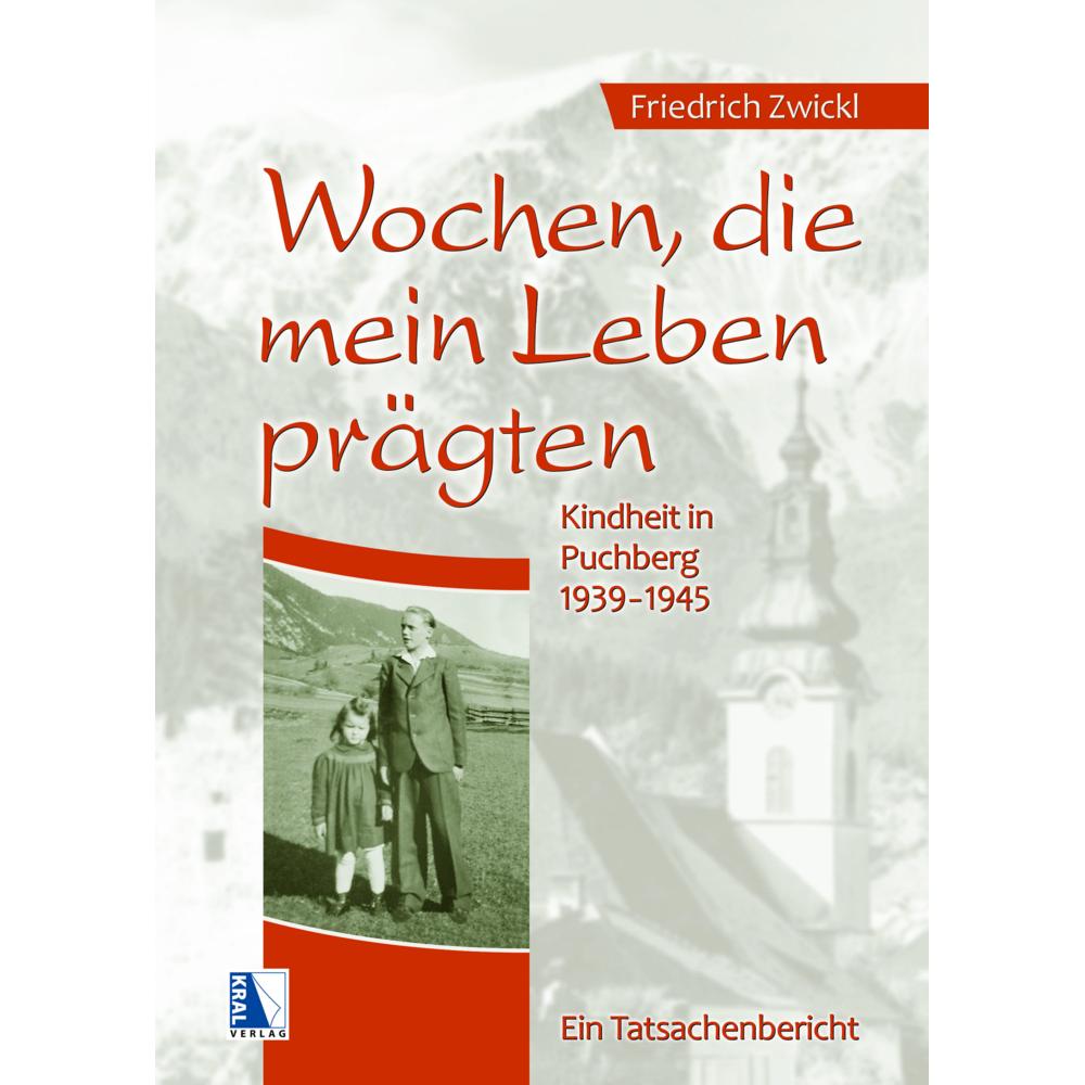 Zwickl:Wochen, die mein Leben prägten, Sachbücher von Friedrich Zwickl