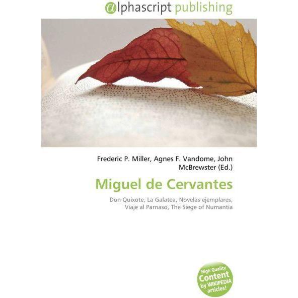 Miguel de Cervantes, Fachbücher von Agnes F. Vandome, Frederic P. Miller, John McBrewster