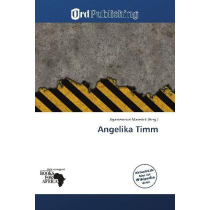 Angelika Timm, Ratgeber von Agamemnon Maverick