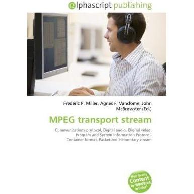 MPEG transport stream, Fachbücher von Agnes F. Vandome, Frederic P. Miller, John McBrewster
