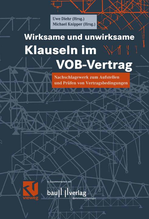 Produktbild Wirksame und unwirksame Klauseln im VOB-Vertrag (Deutsch, Michael Knipper, Uwe Diehr, 2011)