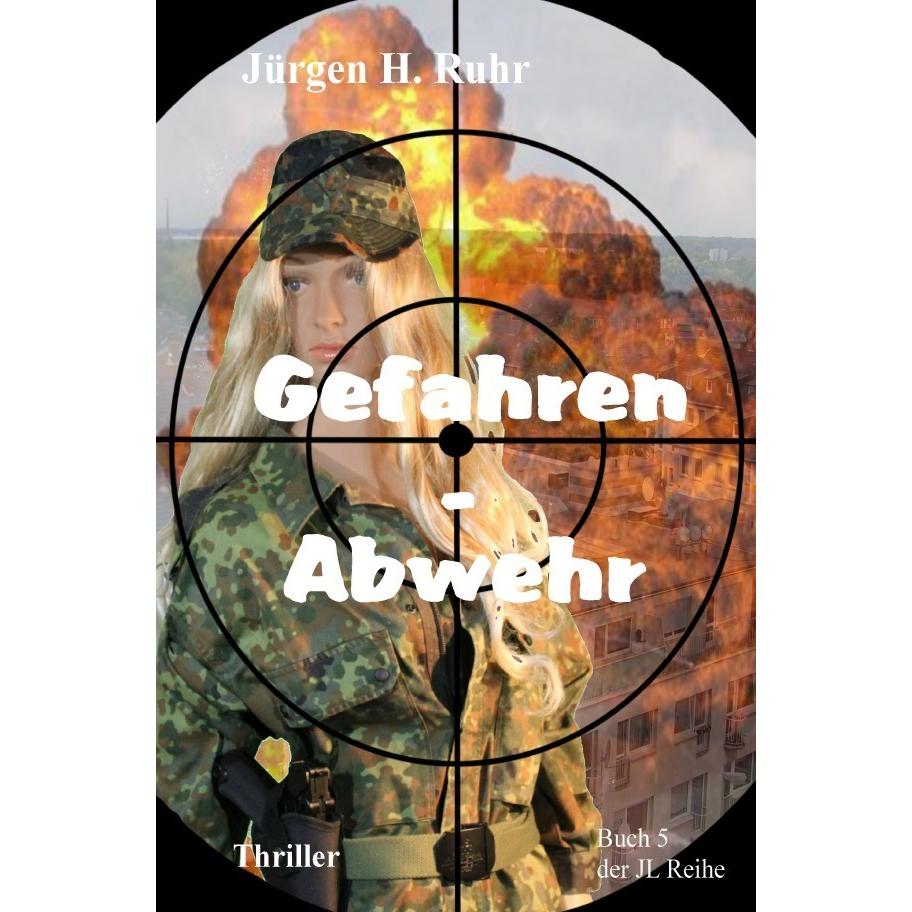 Gefahren - Abwehr, Belletristik von Jürgen H. Ruhr