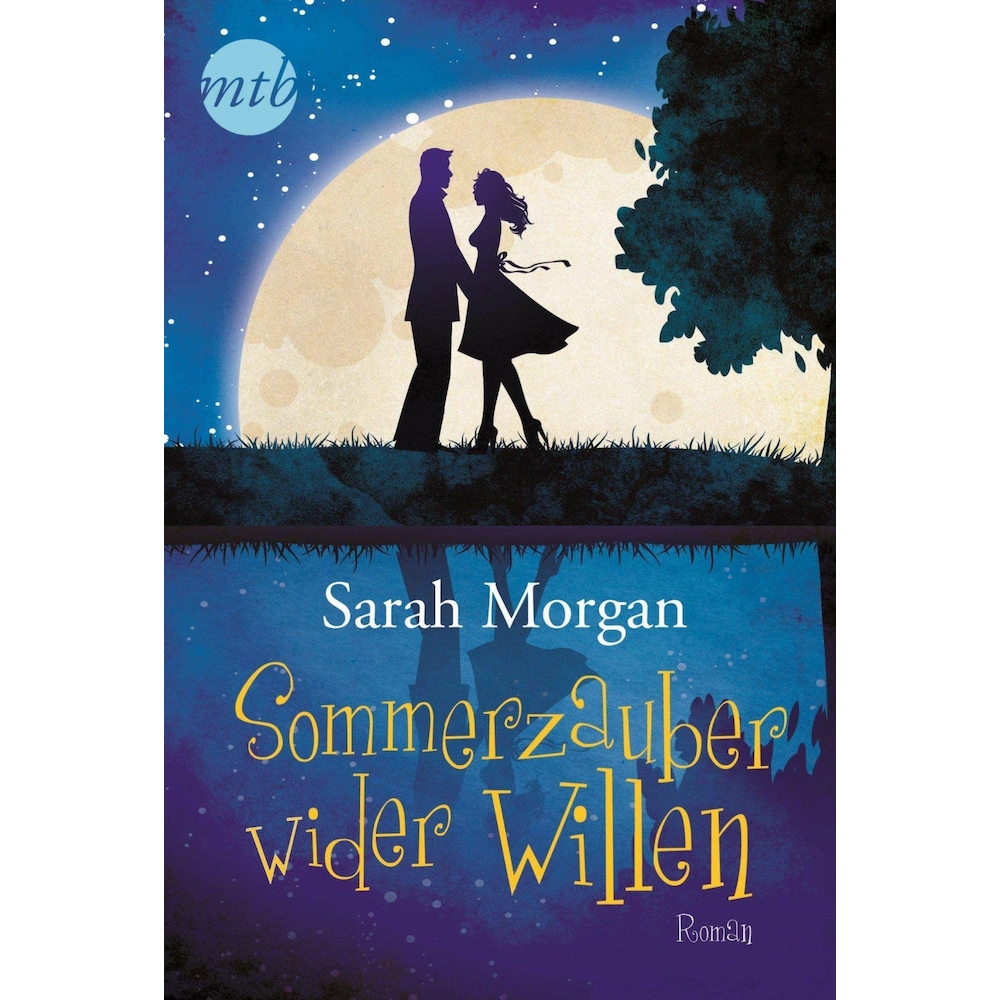 Sommerzauber wider Willen, Belletristik von Sarah Morgan, Judith Heisig