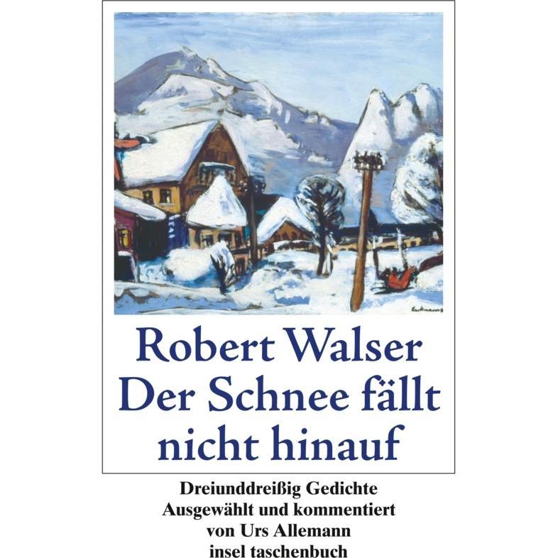 Der Schnee fällt nicht hinauf, Belletristik von Robert Walser