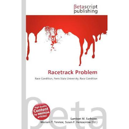 Racetrack Problem, Fachbücher von Lambert M. Surhone, Miriam T. Timpledon, Susan F. Marseken