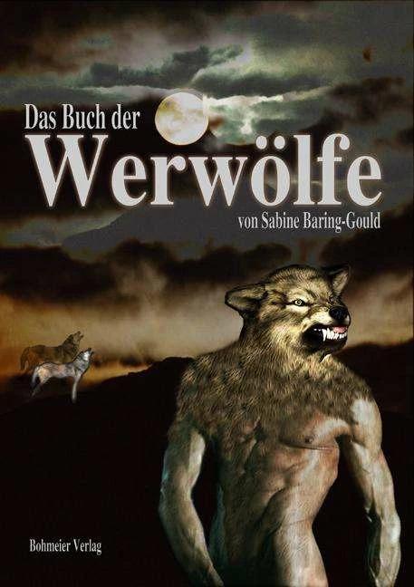 Produktbild Das Buch der Werwölfe (Deutsch, Sabine Baring-Gould, 2004)