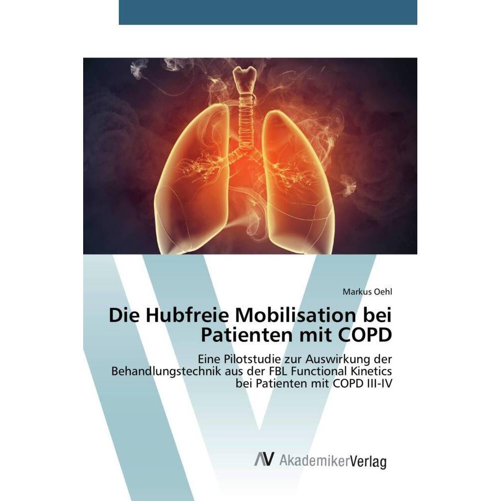 Die Hubfreie Mobilisation bei Patienten mit COPD, Fachbücher von Markus Oehl
