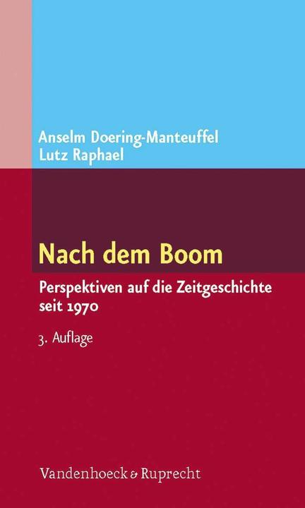 Produktbild Nach dem Boom (Deutsch, Anselm Doering-Manteuffel, Lutz Raphael, 2012)