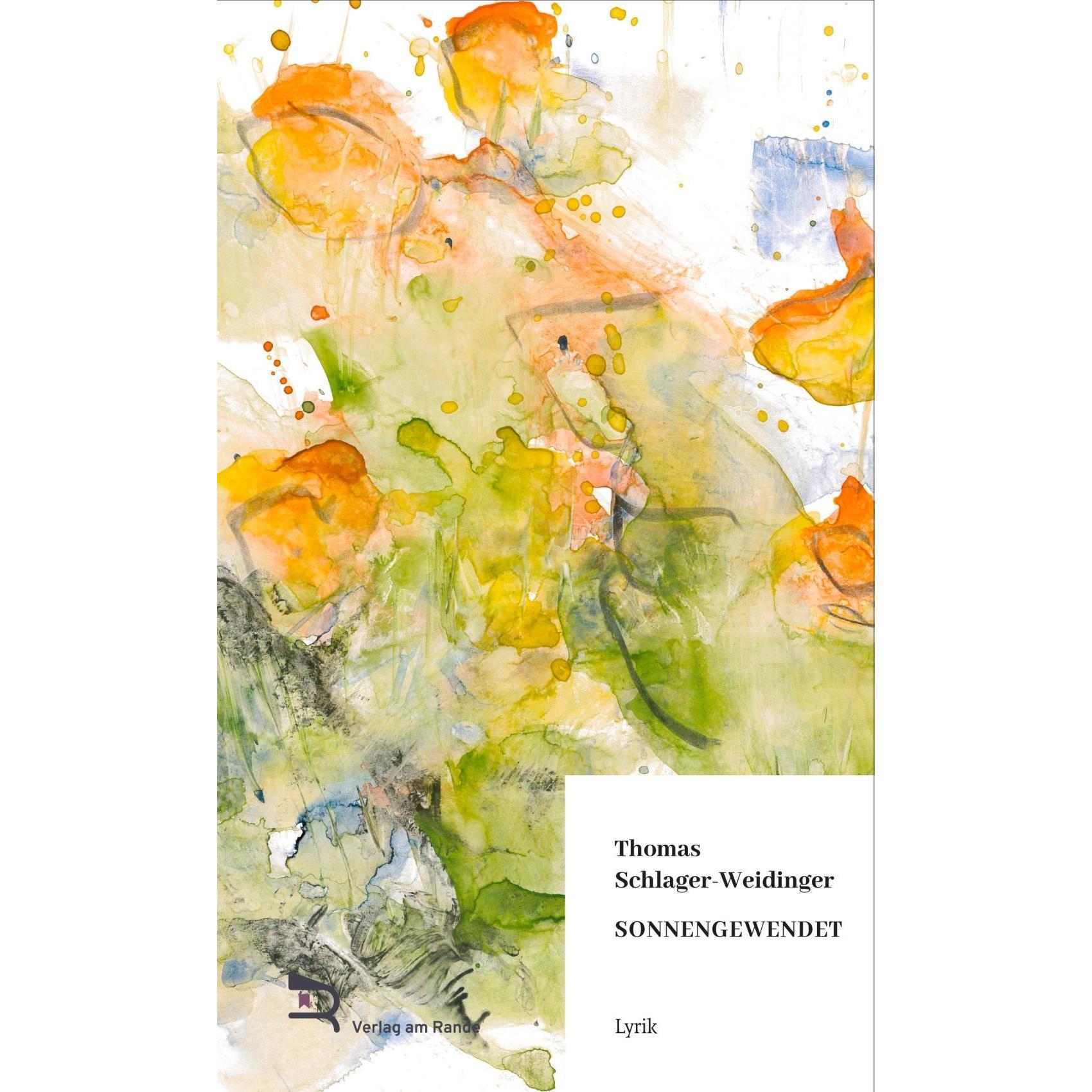 Sonnengewendet, Belletristik von Thomas Schlager-Weidinger