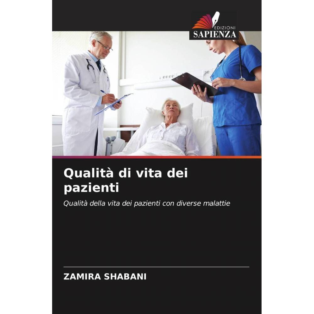 Qualità di vita dei pazienti, Fachbücher von ZAMIRA SHABANI
